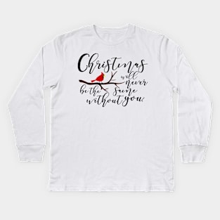 christmas will never be the same Kids Long Sleeve T-Shirt